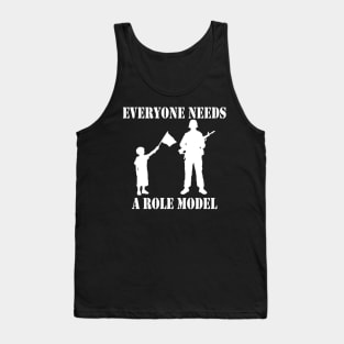 Everyone Needs A Role Model (white) Tank Top